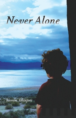 Never Alone by Ramon Velasquez 9798887380414