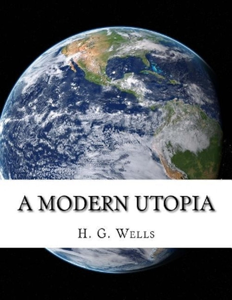 A Modern Utopia by H G Wells 9781977560933