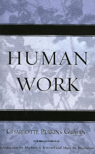 Human Work by Charlotte Perkins Gilman 9780759109056