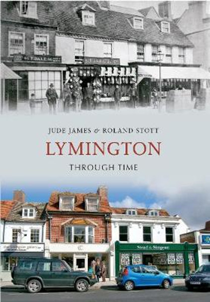 Lymington Through Time by Jude James