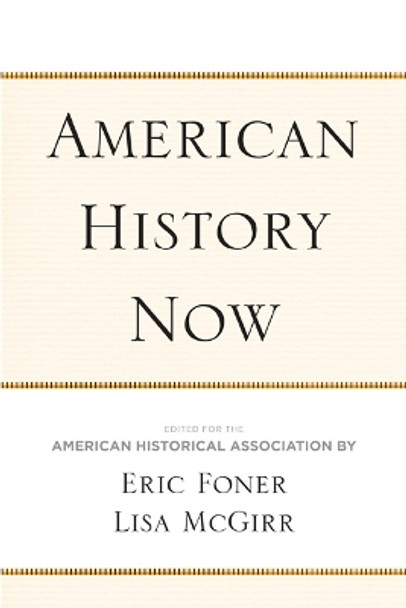 American History Now by Eric Foner 9781439902431