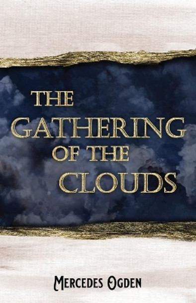 The Gathering of the Clouds by Mercedes Ogden 9781087962191