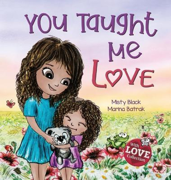 You Taught Me Love: Second Edition by Misty Black 9781951292829