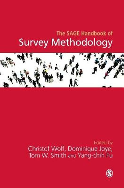 The SAGE Handbook of Survey Methodology by Christof Wolf