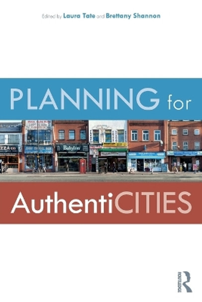 Planning for AuthentiCITIES by Laura Tate 9780815384922