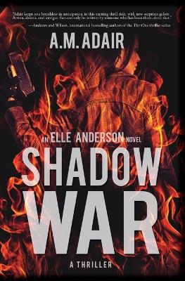Shadow War by A M Adair 9781970157321