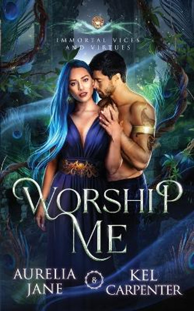 Worship Me: A Rejected Mate Vampire Shifter Romance by Kel Carpenter 9781957953113