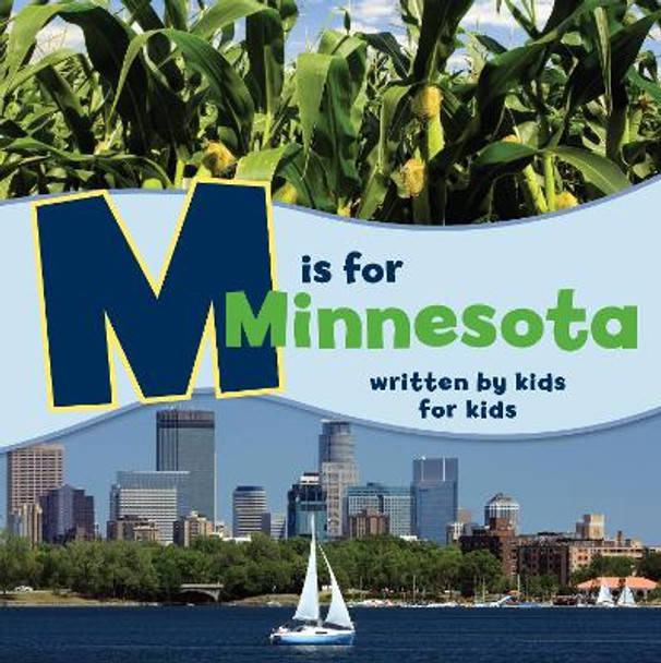 M is for Minnesota: Written by Kids for Kids by Jewish Family and Children’s Service of Minneapolis 9781513262253