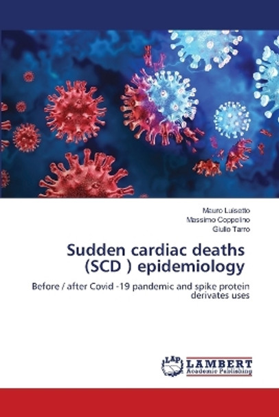 Sudden cardiac deaths (SCD ) epidemiology by Mauro Luisetto 9786206164982