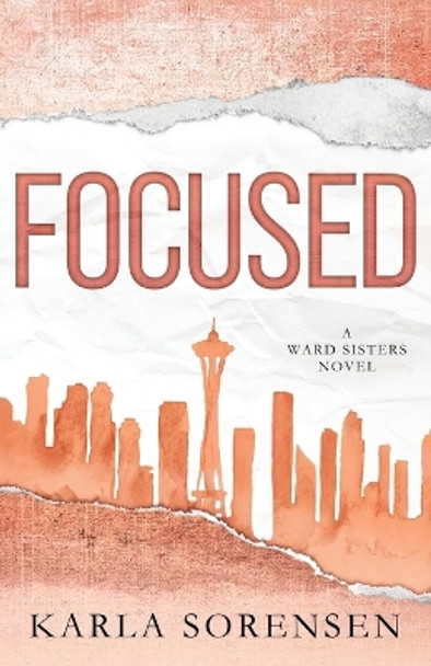 Focused by Karla Sorensen 9781088204764