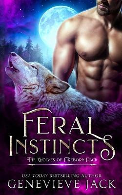Feral Instincts by Genevieve Jack 9781940675992