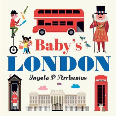 Baby's London Ingela P. Arrhenius 9781406393651