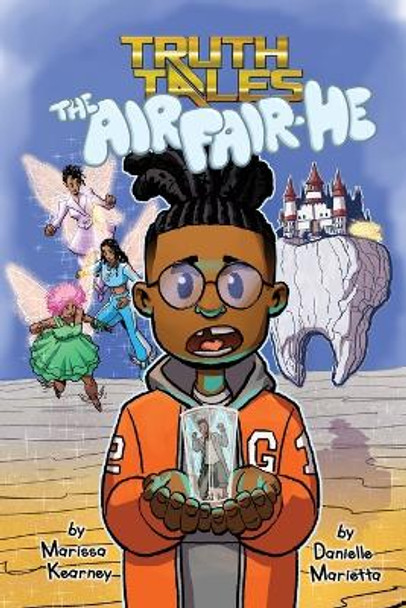 The Air Fair-He: A modern twist on the Tooth Fairy by Danielle Marietta 9781735721897