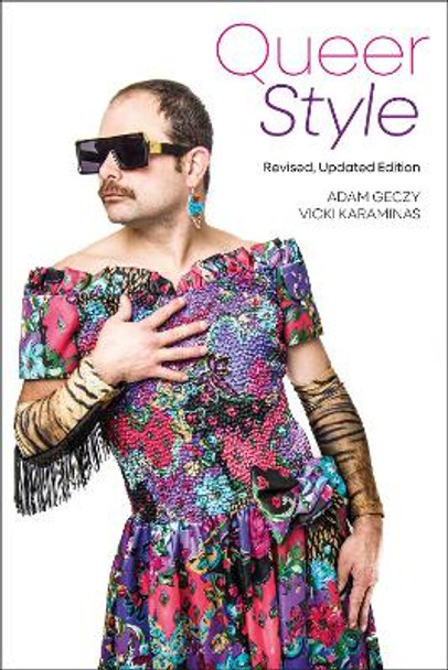 Queer Style: Revised and Updated Edition by Adam Geczy 9781350365926