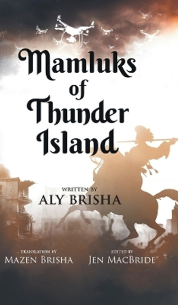 Mamluks of Thunder Island by Aly Brisha 9781779410597