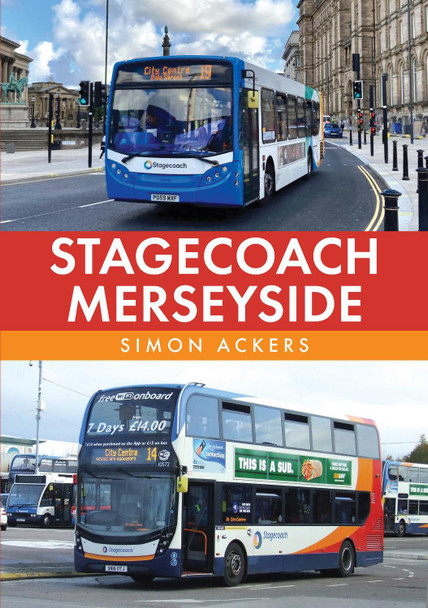 Stagecoach Merseyside by Simon Ackers 9781398122703