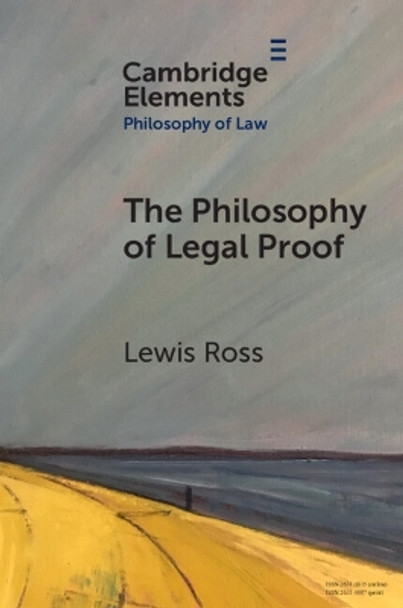 The Philosophy of Legal Proof by Lewis Ross 9781009125048