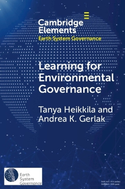 Learning for Environmental Governance: Insights for a More Adaptive Future by Andrea K. Gerlak 9781009461122