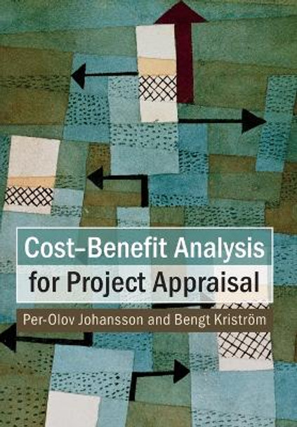 Cost-Benefit Analysis for Project Appraisal by Per-Olov Johansson 9781107548220