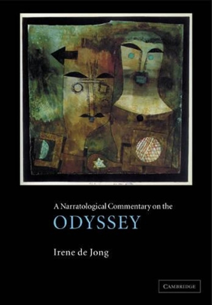 A Narratological Commentary on the Odyssey by Irene J. F. de Jong 9780521468442