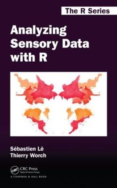 Analyzing Sensory Data with R by Sebastien Le