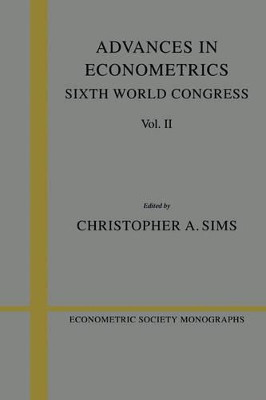 Advances in Econometrics: Volume 2: Sixth World Congress by Christopher A. Sims 9780521566094