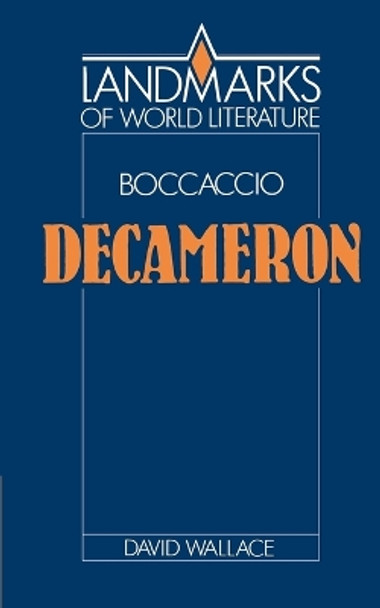 Boccaccio: Decameron by David J. Wallace 9780521388511