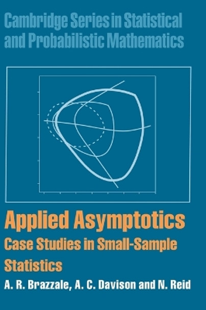 Applied Asymptotics: Case Studies in Small-Sample Statistics by A. R. Brazzale 9780521847032