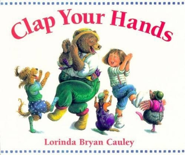 Clap Your Hands by Lorinda Bryan Cauley 9780399237102