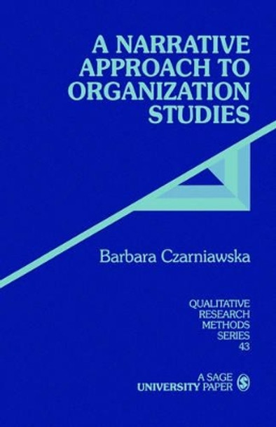 A Narrative Approach to Organization Studies by Barbara Czarniawska 9780761906636