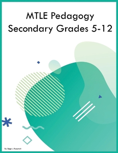 MTLE Pedagogy Secondary Grades 5-12 by Sage L Roosevelt 9798869046574