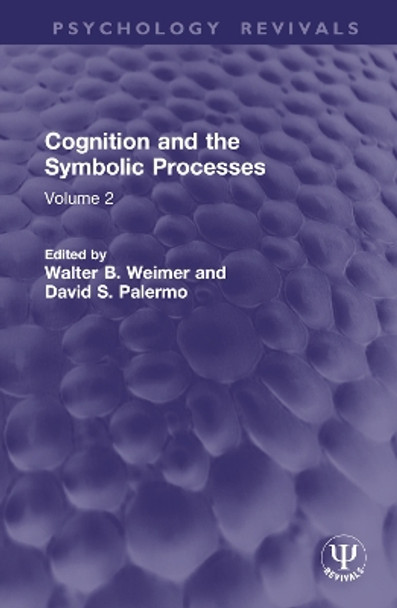 Cognition and the Symbolic Processes: Volume 2 by Walter B. Weimer 9781032783147