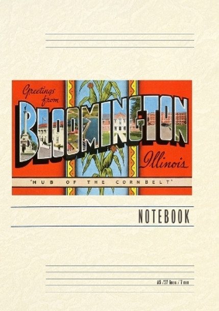 Vintage Lined Notebook Greetings from Bloomington, Illinois by Found Image Press 9798385414611