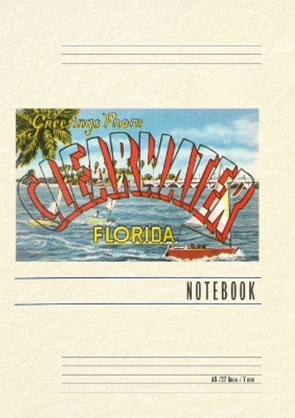 Vintage Lined Notebook Greetings from Clearwater, Florida by Found Image Press 9798385409709