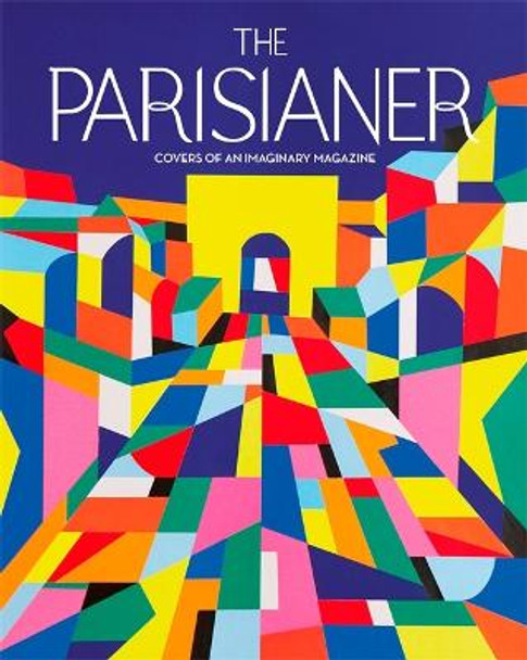 The Parisianer: Covers of an Imaginary Magazine by La Lettre P