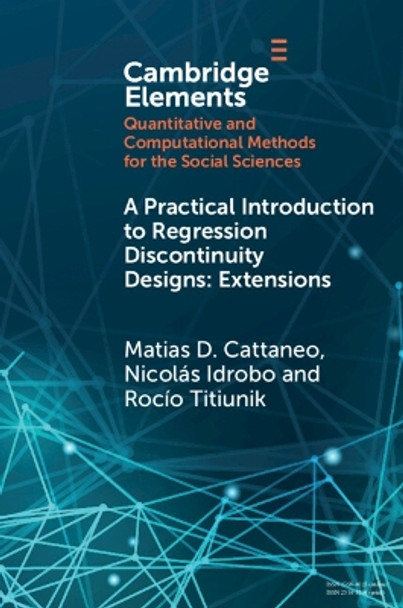 A Practical Introduction to Regression Discontinuity Designs: Extensions by Matias D. Cattaneo 9781009441902