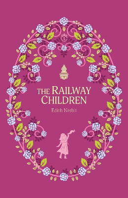 The Railway Children by Edith Nesbit 9781802631821