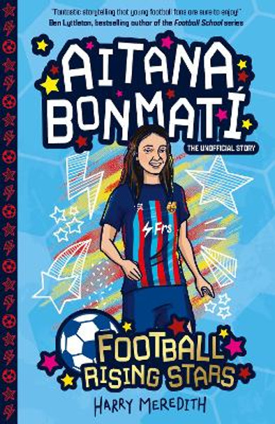 Football Rising Stars: Aitana Bonmati by Harry Meredith 9781802631517