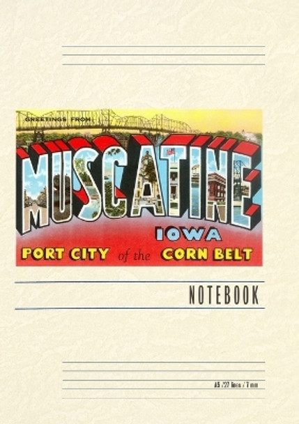 Vintage Lined Notebook Greetings from Muscatine by Found Image Press 9798385413522