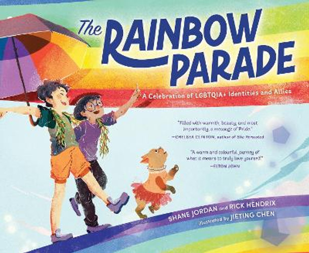 The Rainbow Parade: A Celebration of LGBTQIA+ Identities and Allies by Shane Jordan 9781464230219