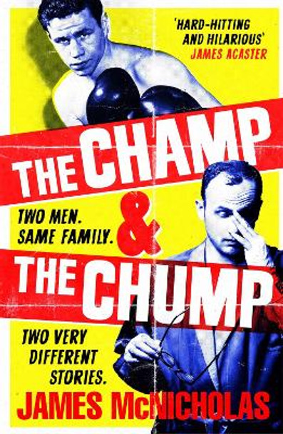 The Champ & The Chump by James McNicholas