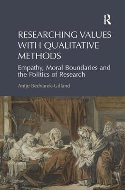 Researching Values with Qualitative Methods: Empathy, Moral Boundaries and the Politics of Research by Dr. Antje Bednarek-Gilland