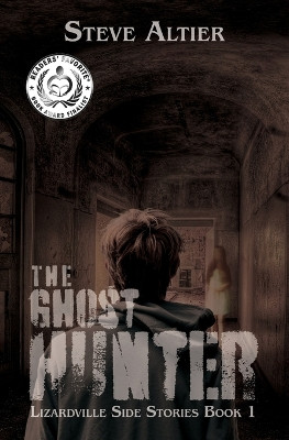 The Ghost Hunter by Steve Altier 9798823200813