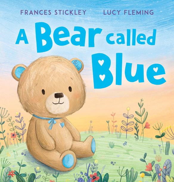 A Bear Called Blue by Frances Stickley 9781839131530
