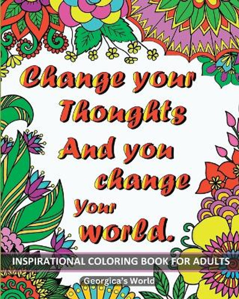 Inspirational Coloring Book for Adults 50 Motivational Quotes: Color your Stress Away Through Positive Affirmations for Teens and Grown-ups by Yunaizar88 9798211414730