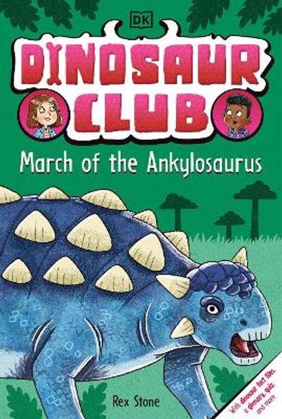 Dinosaur Club: March of the Ankylosaurus by Rex Stone 9780744098341