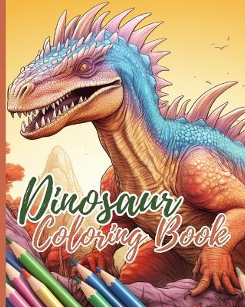 Dinosaur Coloring Book For Kids: Dinosaurs Stomp Roar, Realistic Dinosaur Coloring Pages For Boys and Girls by Thy Nguyen 9798210845566