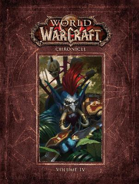 World of Warcraft Chronicle Volume 4 by Matt Forbeck 9781506731919