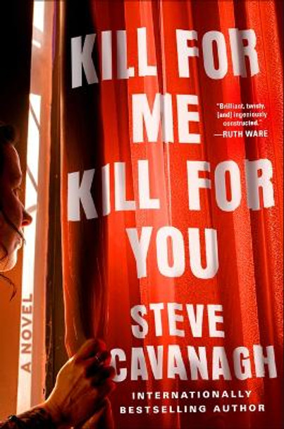 Kill for Me, Kill for You by Steve Cavanagh 9798885797801