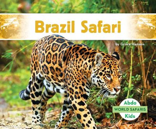 Brazil Safari by Grace Hansen 9798384900818